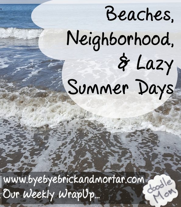 Beaches, Neighborhood, & Lazy Summer Days