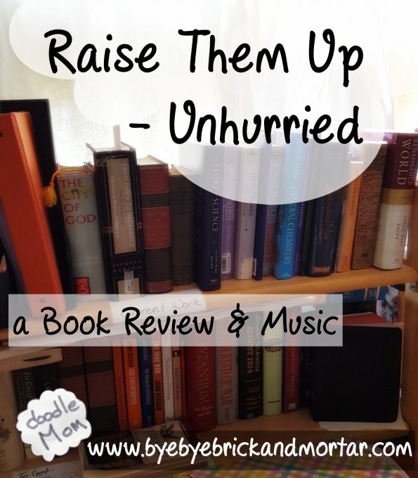 Raise Them Up - Unhurried