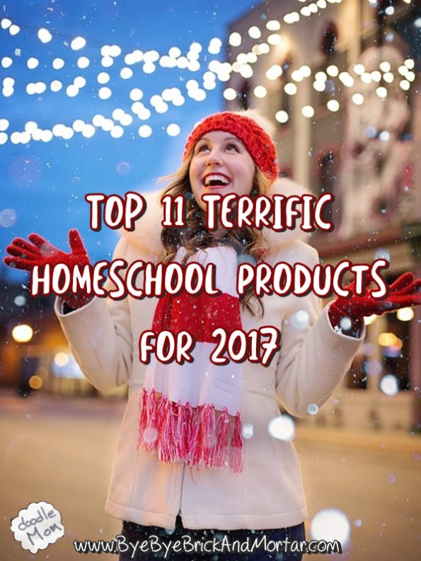 Top 11 Terrific Homeschool Products for 2017