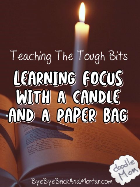 Learning to focus with a candle and a paper bag