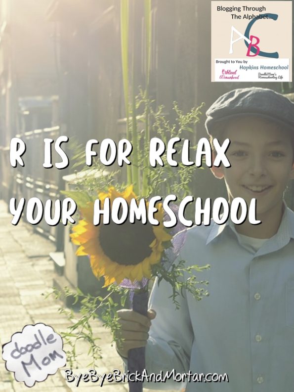 R is for Relax Your Homeschool