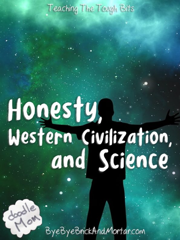 Honesty, Western Civilization, and Science