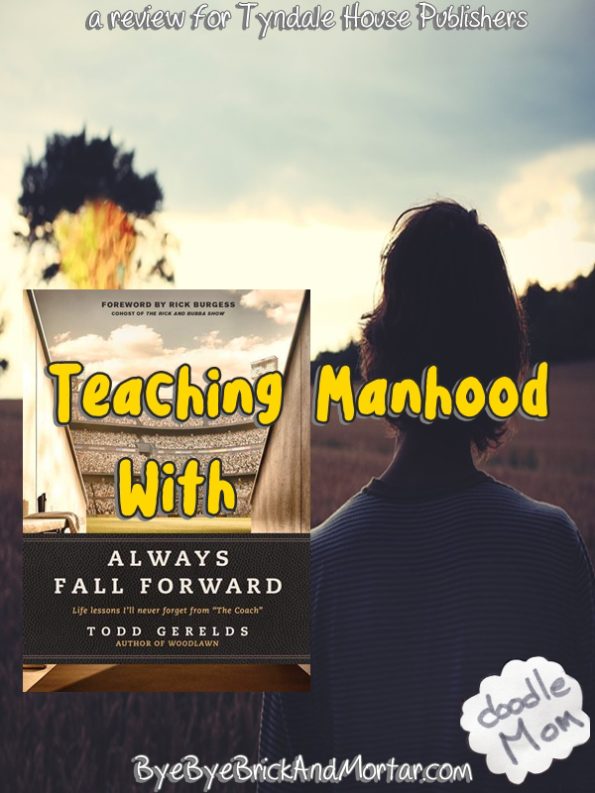 Teaching Manhood With Always Fall Forward