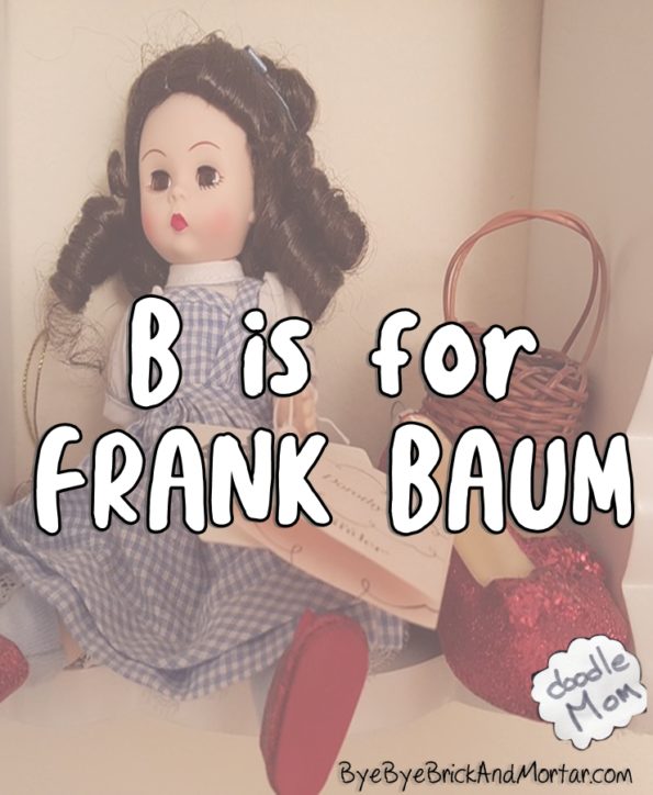 B is for Frank Baum
