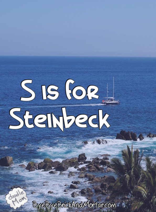 S is for Steinbeck