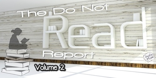 The Do Not Read Report