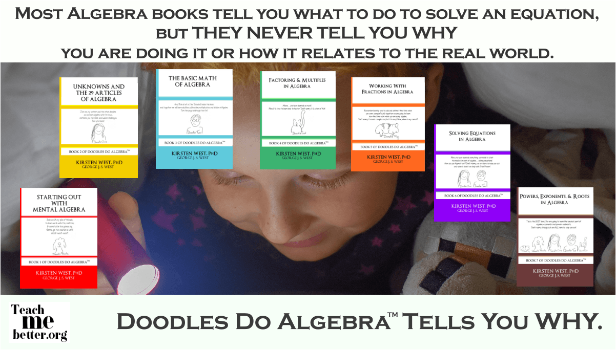 Doodles Do Algebra TM - educates the parent first and tells you why, not just how.